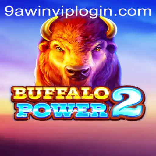 Experience the Thrill with BuffaloPower2 and 9AWIN.COM