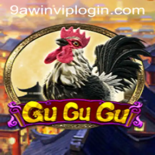 GuGuGu Game: A Comprehensive Guide with 9AWIN.COM