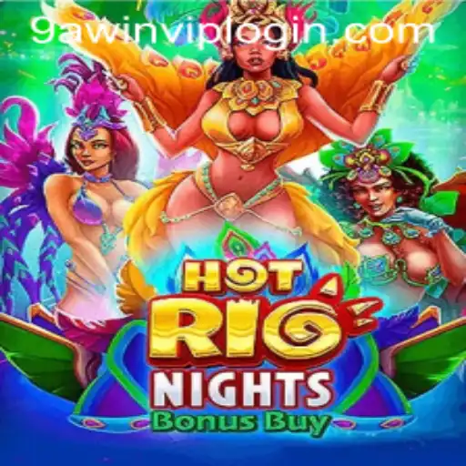 Exploring the Exciting World of HotRioNightsBonusBuy on 9AWIN.COM