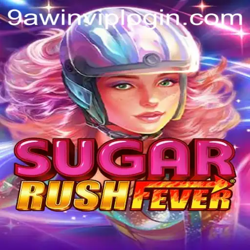 SugarRushFever: A Sweet Escape into the World of 9AWIN.COM